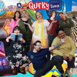 A YEAR IN QUIRKY TOWN Comes to the Adobe Theater Photo