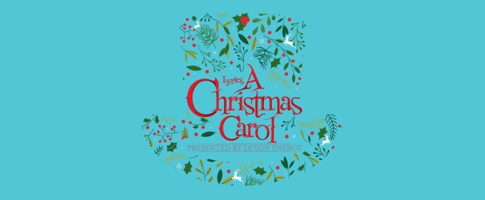 A CHRISTMAS CAROL Returns to the Lyric Theatre in 2025